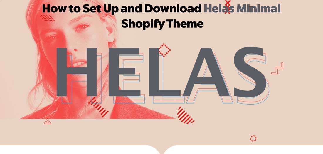 How to Set Up and Download Helas Minimal Shopify Theme