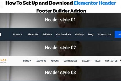 How To Set Up and Download Elementor Header Footer Builder Addon