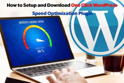 How to Setup and Download One Click WordPress Speed Optimization Plugin