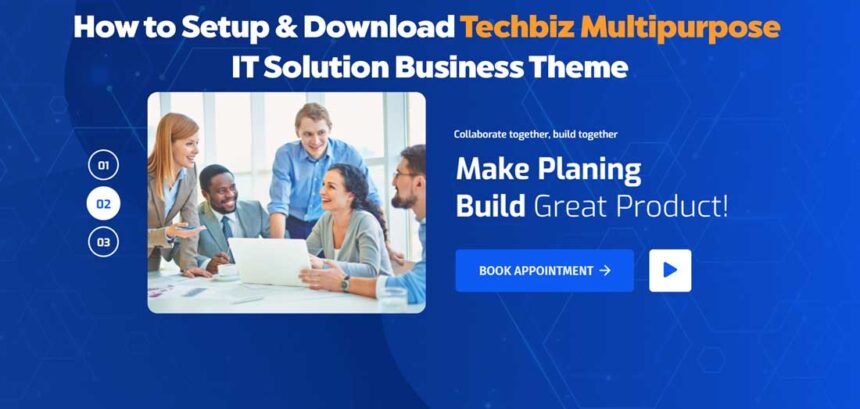 How to Setup & Download Techbiz Multipurpose IT Solution Business Theme