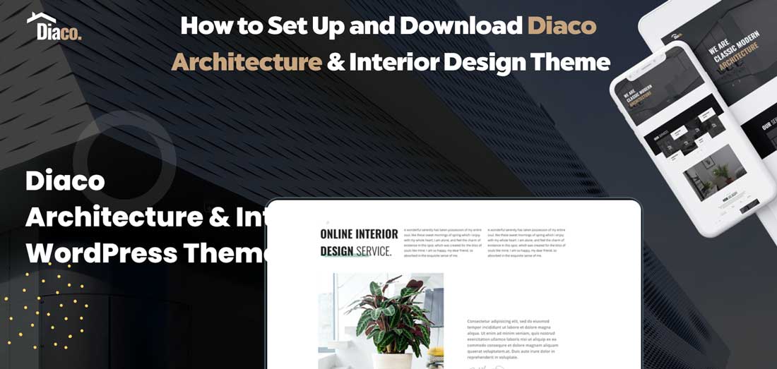 How to Set Up and Download Diaco Architecture & Interior Design Elementor WordPress Theme